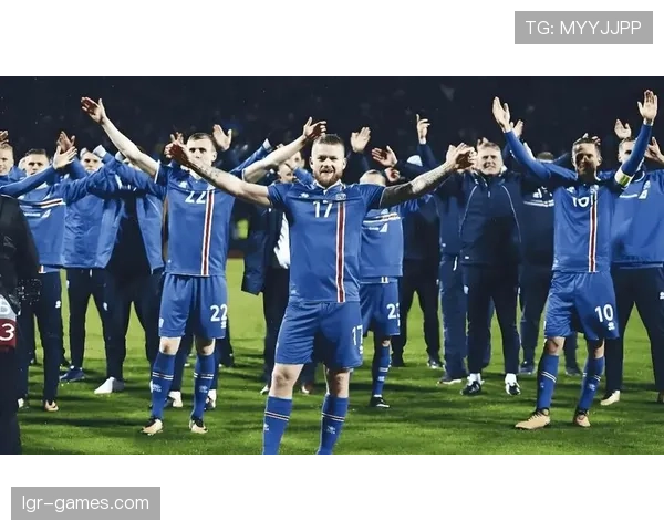 冰岛队热身赛表现抢眼，备战新挑战信心满满